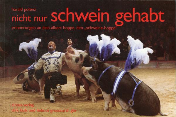 Harald Polenz: Nicht nur Schwein gehabt